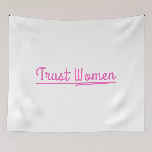 Item preview, Trust Women Feminist Gift designed and sold by Dondonmart.