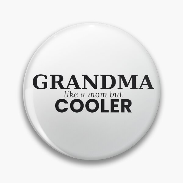 Item preview, Grandma Like A Mom But Cooler Funny Grandma Tee designed and sold by 7Four1 Designs.