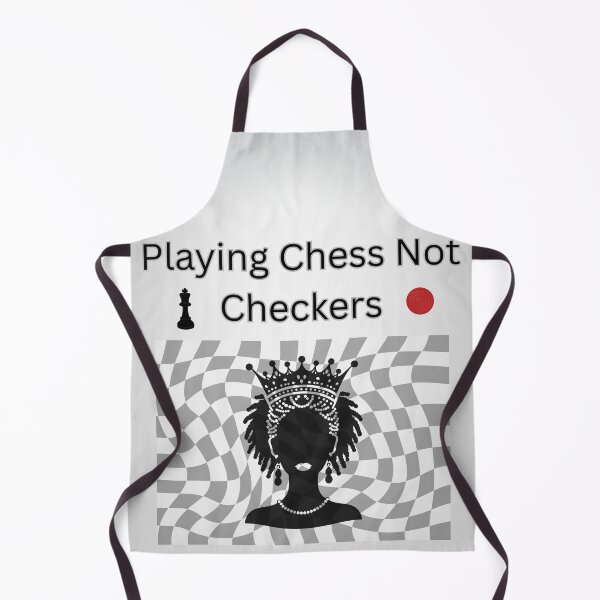 Item preview, Playing Chess Not Checkers designed and sold by Renew Inspiration.