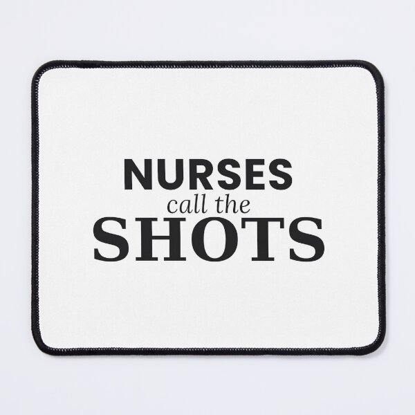 Item preview, Nurses Call The Shots Funny Nurse Tee designed and sold by 7Four1 Designs.