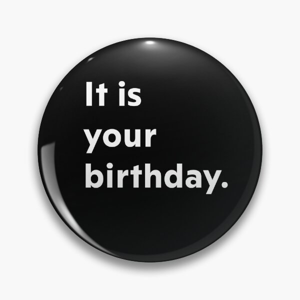 Item preview, It is your birthday. designed and sold by upliv.
