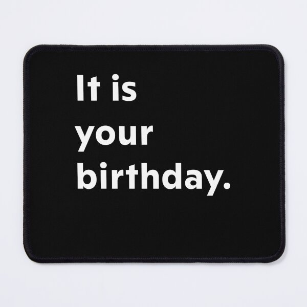 Item preview, It is your birthday. designed and sold by upliv.