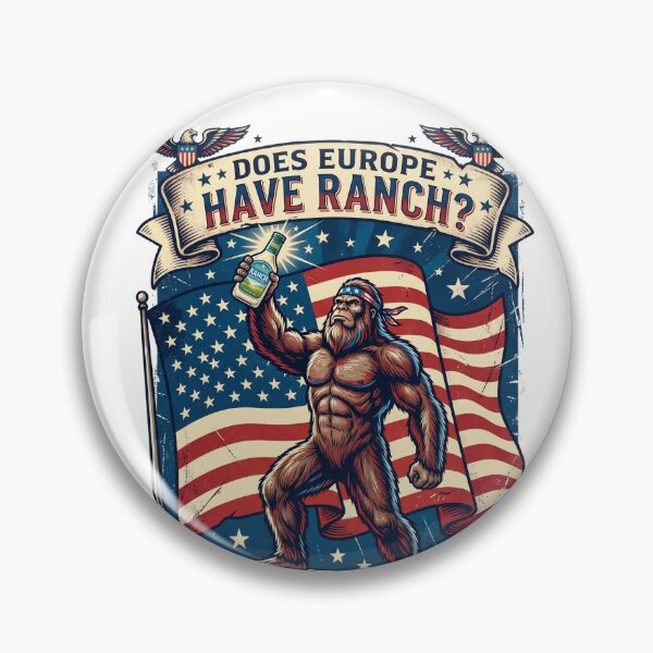 Item preview, Does Europe Have Ranch Bigfoot designed and sold by Roy & Tiffany.
