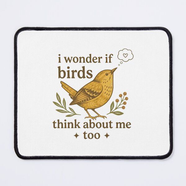 Item preview, Cute Funny I Wonder If Birds Think About Me Too Teachers designed and sold by cass-vale-lab.