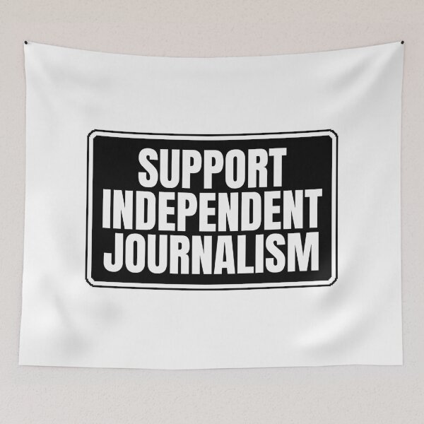 Item preview, SUPPORT INDEPENDENT JOURNALISM designed and sold by Dondonmart.