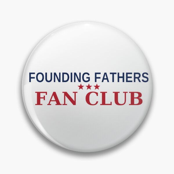 Item preview, Founding Fathers Fan Club Funny 4th Of July Patriotic Tee designed and sold by 7Four1 Designs.