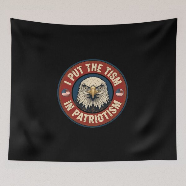 Item preview, I Put The Tism in Patriotism Funny Eagle USA Flag 4th July designed and sold by cass-vale-lab.