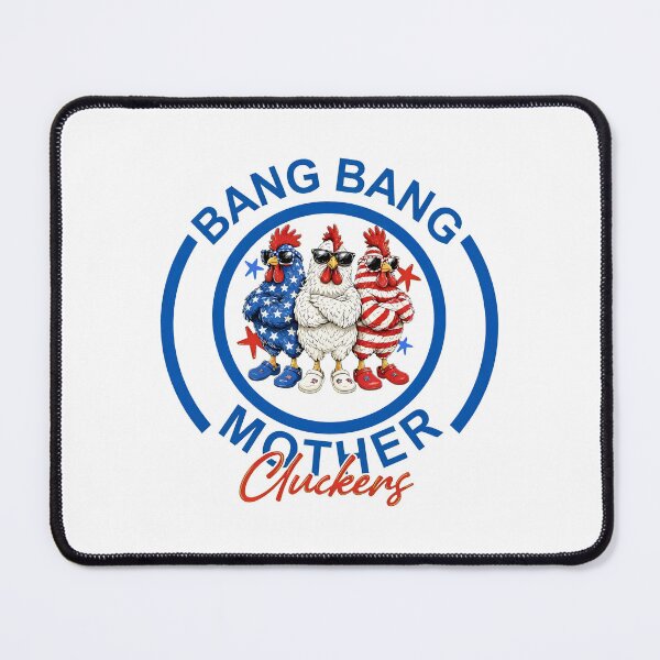 Item preview, bang bang mother cluckers patriotic chicken 4th of july designed and sold by thomas-frame.