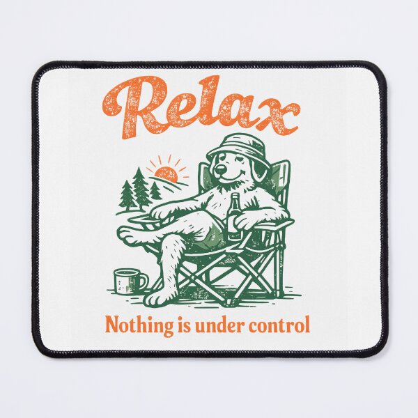 Item preview, Relax, Nothing Is Under Control | Funny Relaxed Dog Vintage Design designed and sold by VividMorphk.