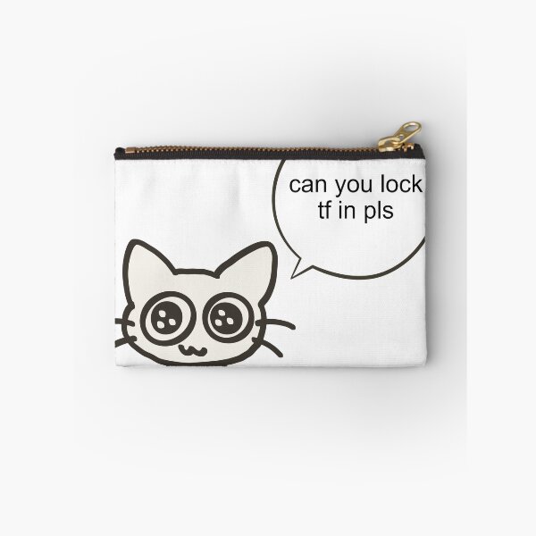 Item preview, can you lock tf in funny cat meme designed and sold by renmei-studios.