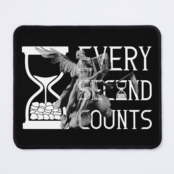 Item preview, Every Second Counts - Everyone Has The Same 24 Hours Those Who Make It Count Win - Office Work & Entrepreneur Motivation designed and sold by XIOMOS.