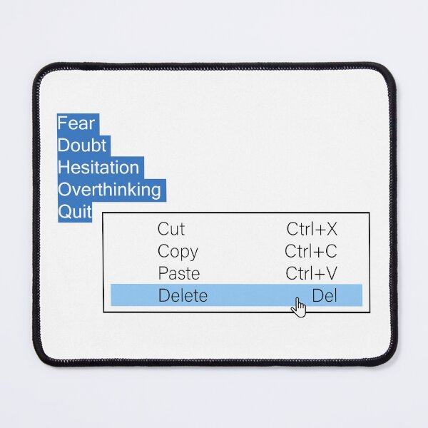 Item preview, Delete Fear Doubt Hestation Overthinking Quit Stop Overthinking - Motivational Work Meme Mental Health designed and sold by XIOMOS.