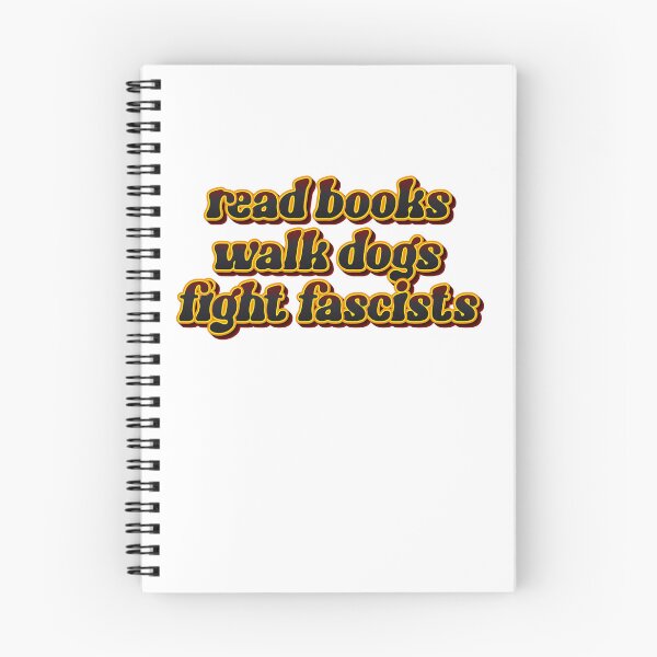 Item preview, Read Books Walk Dogs Fight Fascists – Compassion Knowledge Courage Unite designed and sold by JonesFlora2025.