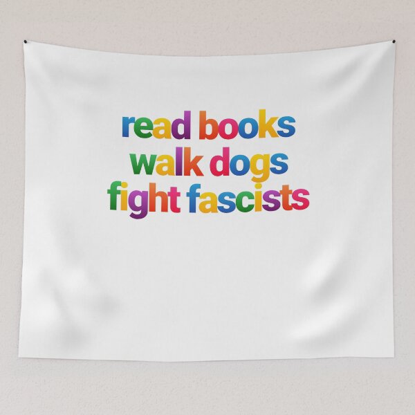 Item preview, Read Books Walk Dogs Fight Fascists – Learning Leading Loving Life designed and sold by JonesFlora2025.