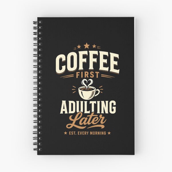 Item preview, Coffee First. Adulting Later. National Coffee Day designed and sold by PerfectMatch.