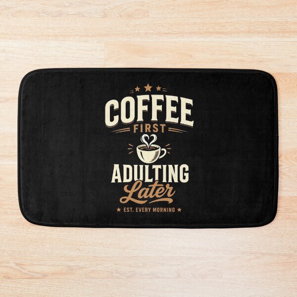 Item preview, Coffee First. Adulting Later. National Coffee Day designed and sold by PerfectMatch.