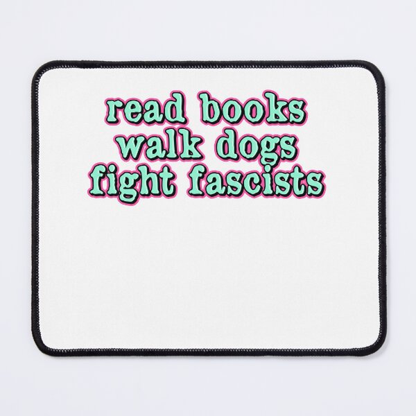Item preview, Read Books Walk Dogs Fight Fascists – Stories Paws And Progress designed and sold by JonesFlora2025.