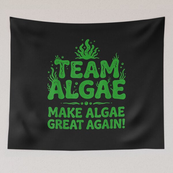 Item preview, Team Algae, Make Algae Great Again, Algae Lovers designed and sold by FrancesDProsper.