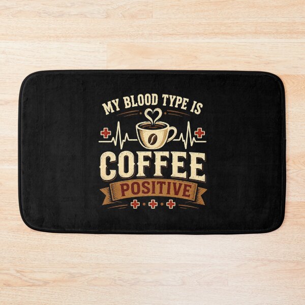 Item preview, My Blood Type is Coffee Positive. National Coffee Day designed and sold by PerfectMatch.