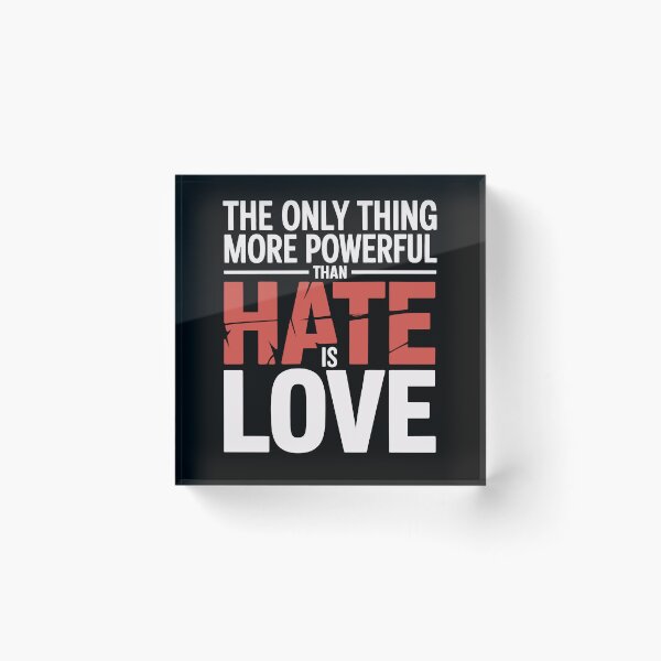 Item preview, The Only Thing More Powerful Than Hate Is Love designed and sold by tmerchtrends.