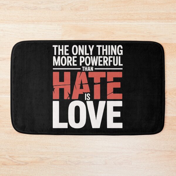 Item preview, The Only Thing More Powerful Than Hate Is Love designed and sold by tmerchtrends.