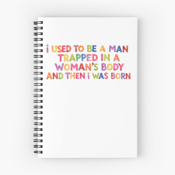 Item preview, I Used to Be a Man Trapped in a Woman's Body Then I Was Born – Clever Minds Love This designed and sold by JonesFlora2025.