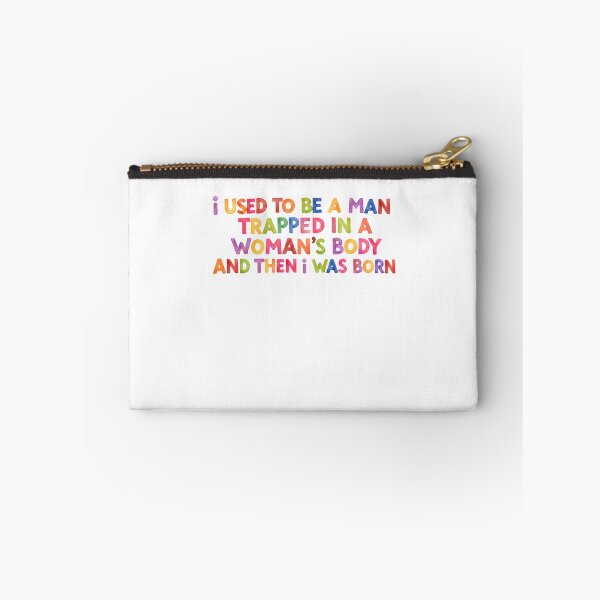 Item preview, I Used to Be a Man Trapped in a Woman's Body Then I Was Born – Clever Minds Love This designed and sold by JonesFlora2025.