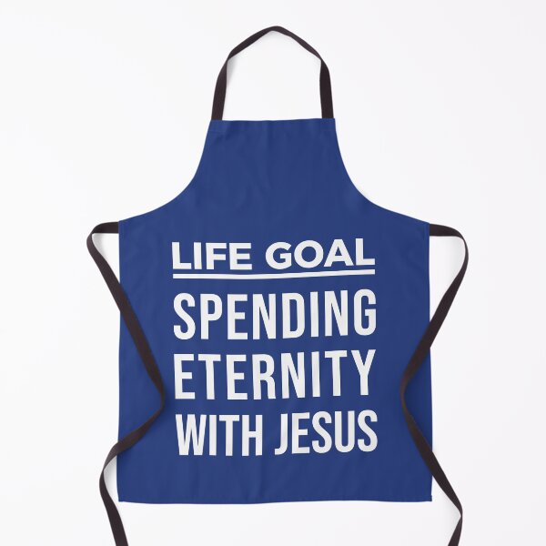 Item preview, Life Goal Spending Eternity With Jesus designed and sold by DPattonPD.