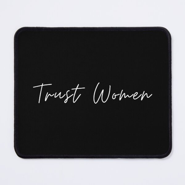 Item preview, Trust Women Feminist Gift designed and sold by Dondonmart.