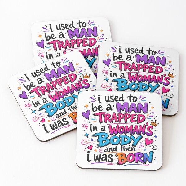 Item preview, I Used to Be a Man Trapped in a Woman's Body Then I Was Born – Witty Humor Endless Smiles designed and sold by JonesFlora2025.