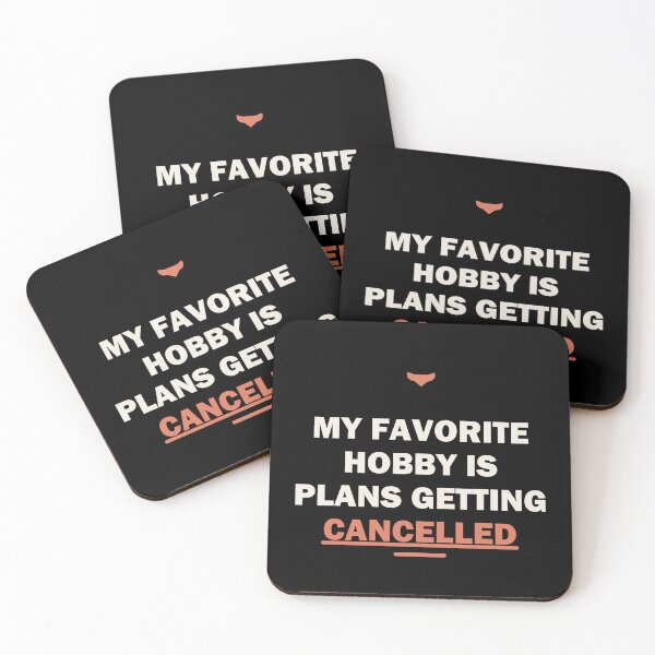 Item preview, My favorite hobby is plans getting cancelled designed and sold by Harlo.co.