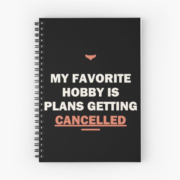 Item preview, My favorite hobby is plans getting cancelled designed and sold by Harlo.co.