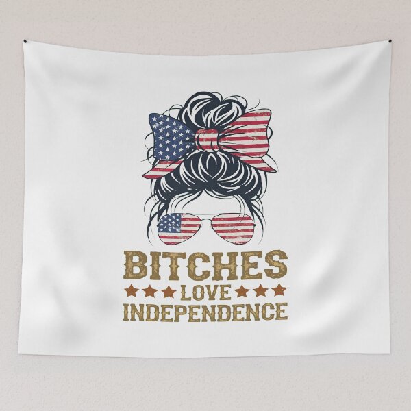 Item preview, Bitches Love Independence Funny Women 4th of July designed and sold by gre-good-sweet.