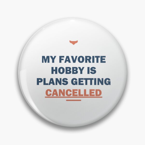 Item preview, My favorite hobby is plans getting cancelled - Gift - Light Edition designed and sold by Harlo.co.