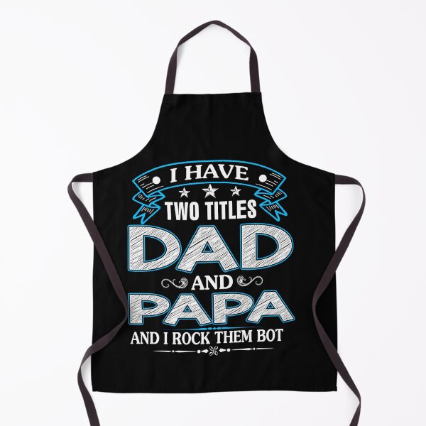 Item preview, I Have Two Titles Dad And Papa And I Rock Them Both Family Gift designed and sold by msaloyach.