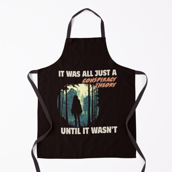 Item preview, IT WAS ALL JUST A CONSPIRACY THEORY UNTIL IT WASN’T | ANOMALY CONSPIRACY HUMOR SERIES – REALITY SHIFT EDITION designed and sold by WitLounge.