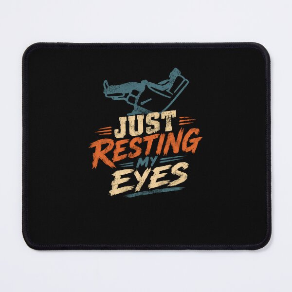 Item preview, Just Resting My Eyes Napping Relaxation Humor designed and sold by JonesFlora2025.