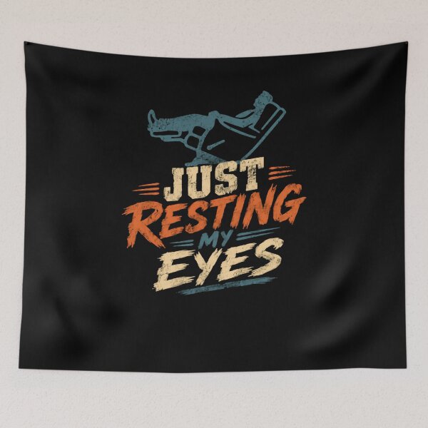 Item preview, Just Resting My Eyes Napping Relaxation Humor designed and sold by JonesFlora2025.