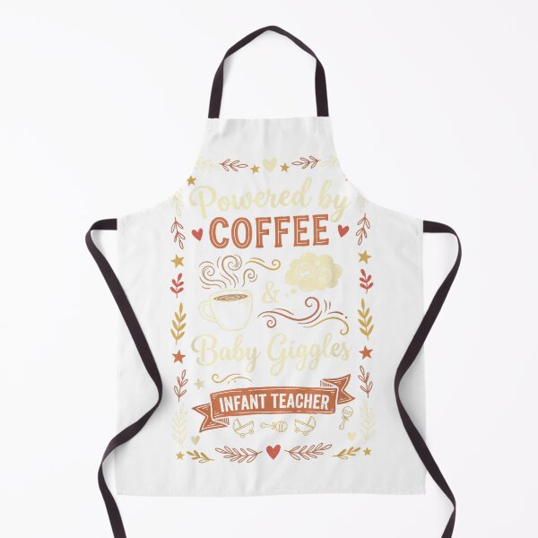Item preview, Powered by Coffee and Baby Giggles Funny Infant Teacher T-Shirt designed and sold by Ascendly.