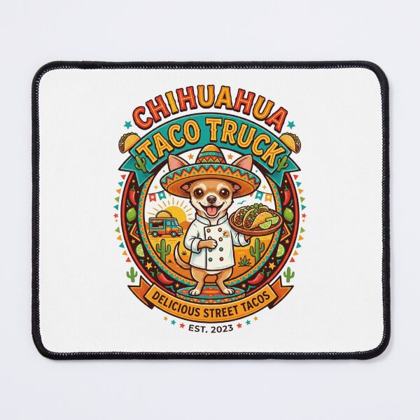 Item preview, Chihuahua Taco Truck Chef Mexican Food Street designed and sold by PictoVibe.