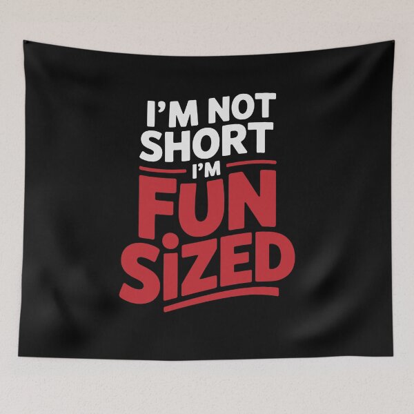 Item preview, I'm Not Short I'm Fun Sized Short People Humor designed and sold by tmerchtrends.