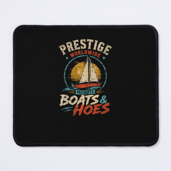 Item preview, Prestige Worldwide Boats And Hoes Step Brothers Movie Boating Humor designed and sold by JonesFlora2025.