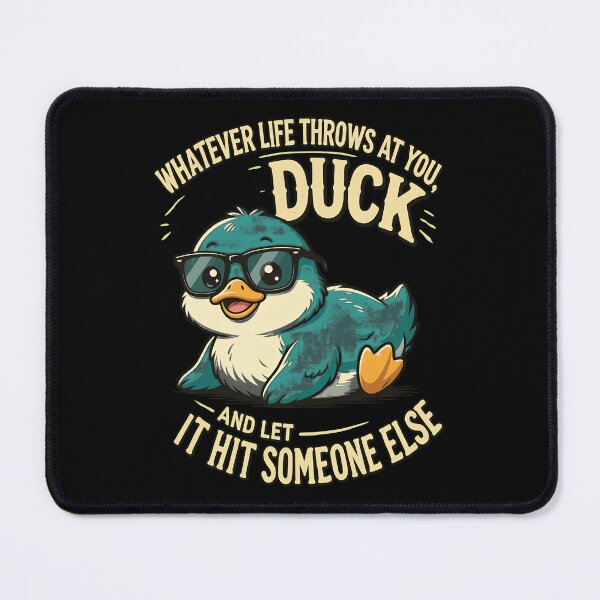 Item preview, funny duck men women teens funny quote designed and sold by ber-flora.