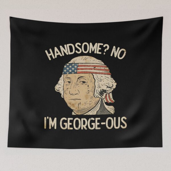 Item preview, Handsome No Georgeous Washington Funny 4th of July Fourth designed and sold by ber-flora.