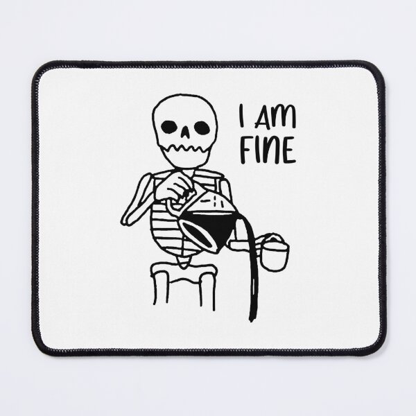 Item preview, I'm Fine Skeleton Halloween Humor designed and sold by hilaryqvmargie.