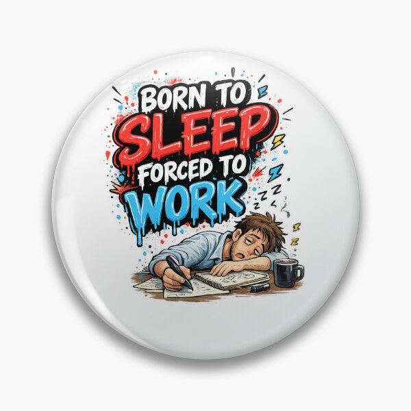 Item preview, Born To Sleep Forced To Work - Hand Drawn Graffiti Art designed and sold by nncreator.