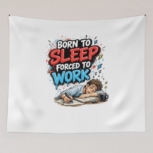 Item preview, Born To Sleep Forced To Work - Hand Drawn Graffiti Art designed and sold by nncreator.