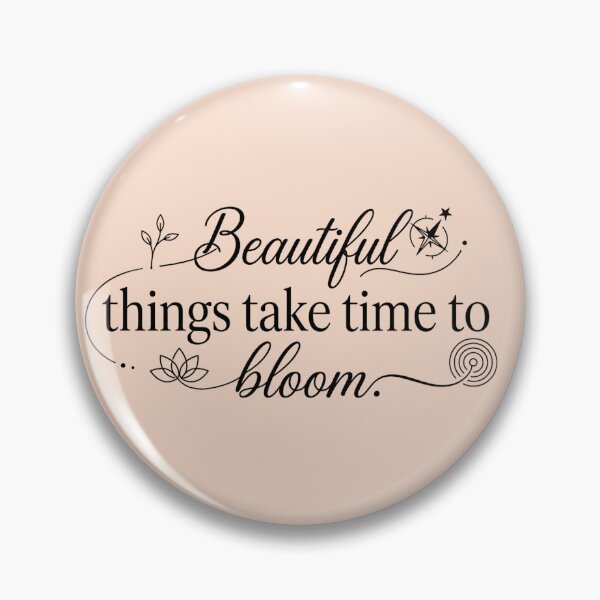 Item preview, Beautiful Things Take Time To Bloom Elegant Floral Growth Quote- motivational quote designed and sold by MarJul.