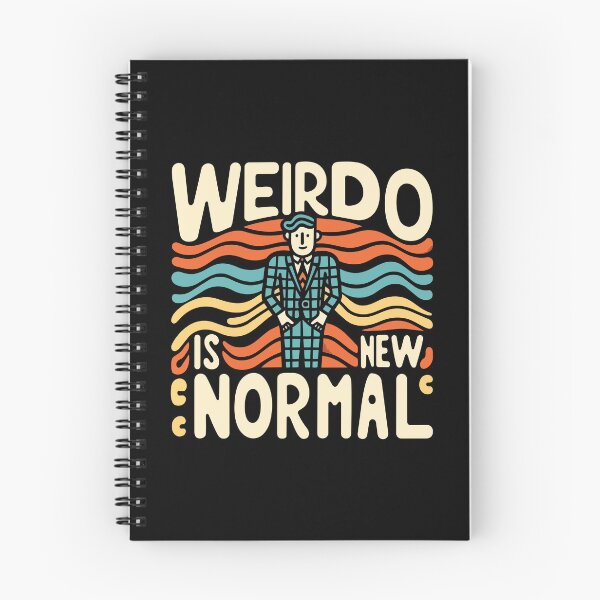 Item preview, Weirdo Is The New Normal – Funny Oddball Quote designed and sold by Scaryzz.