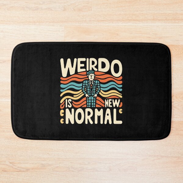 Item preview, Weirdo Is The New Normal – Funny Oddball Quote designed and sold by Scaryzz.